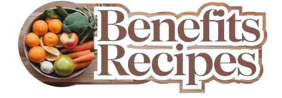 BENEFITS RECIPES